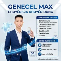 Gencel Max - Bảo vệ sức khỏe cho cả gia đình