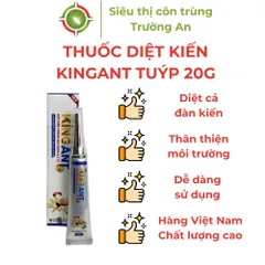 Thuốc diệt kiến KINGANT dạng gel diệt cả đàn dễ dùng thân thiện môi trường hàng Việt Nam tuýp 20g
