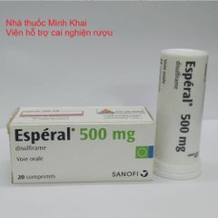 Viên cai nghiện rượu bia từ Pháp Esperal 500mg Disul firam SANOFI Điều tri nghiện rượu mãn tính bỏ rượu dần dần Hộp 20 viên
