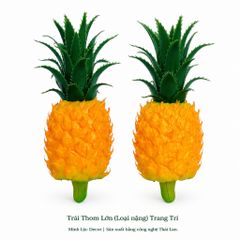 Trái Thơm Lớn/ Nhỏ (Loại nặng) Cao Cấp | Trái Cây Nhựa foam, Trái Cây trang trí, Trái Cây Mô Hình
