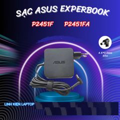 Sạc Laptop Asus Experbook P2451F, P2451FA 19v-3.42a 65w Chân Kim 4.5x3.0mm
