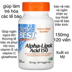 [MỸ] Viên Alpha-lipoic acid (ALA) 150mg, 120 viên Doctor’s Best làm trẻ hóa các tế bào phục hồi vitamin E, C glutathione