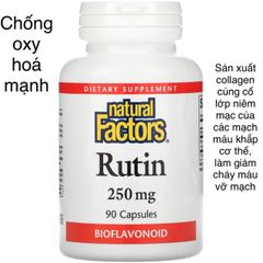 [MỸ] Viên Rutin 250mg, 90viên giúp chống oxy hoá mạnh..Natural factors