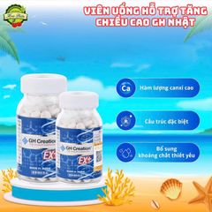 Viên Dinh Dưỡng GH Creation EX+ Nhật Bản 270 Viên - Hỗ Trợ Tăng Trưởng Chiều Cao, Chăm Sóc Xương Khớp