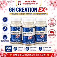 Viên Dinh Dưỡng GH Creation EX+ Nhật Bản 270 Viên - Hỗ Trợ Tăng Trưởng Chiều Cao, Chăm Sóc Xương Khớp