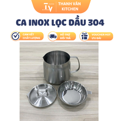 Ca Inox Lọc Dầu 304 Cao Cấp (TV1570)