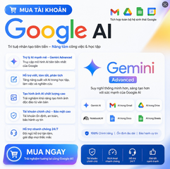 Tài Khoản Google AI Pro 12 Tháng Riêng Tư – Gemini 3 Pro + 5TB Google Cloud (Add Fam Hoặc Nâng Chính Chủ)