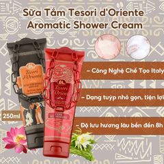 Sữa tắm dây xích lưu hương Tesori D’Oriente Cao cấp Italia 250ml - Hàng chính hãng