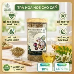 Trà Hoa Hòe Sao Khô [Đặc Biệt] Mùi Thơm, Hỗ Trợ Ổn Định Huyết Áp, Chống Sơ Vữa Động Mạch