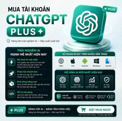 Tài Khoản ChatGPT Plus 1 Tháng Dùng Riêng