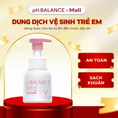 Dung dịch vệ sinh Ph Balance Baby cho bé trước tuổi dậy thì giúp khử mùi,giảm ngứa làm mềm và giữ ẩm