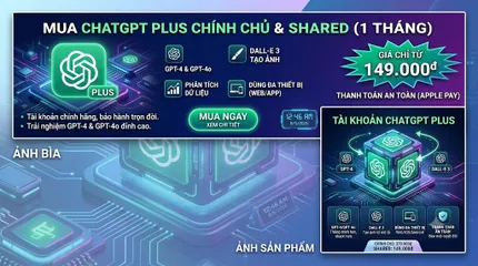 Tài Khoản ChatGPT Plus 1 Tháng (OpenAI) - Tích Hợp GPT-4 & DALL-E 3 - Bảo Hành Full