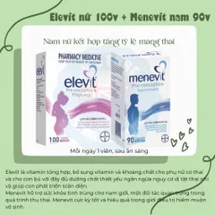 [Combo] Dành cho ba mẹ chuẩn bị có em bé Elevit bầu 100v + Menevit nam 90v