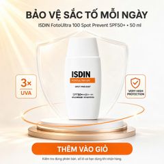 Kem Chống Nắng ISDIN FotoUltra SPOT PREVENT 100 SPF50+ 50ML- Ngăn Ngừa Nám Tàn Nhang, Giúp Da Sáng Mịn, Dưỡng Ẩm Từ Axit Hyaluronic 50ml