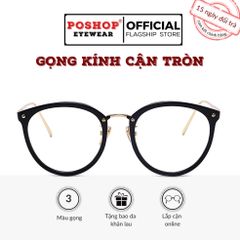 Gọng kính cận nữ unisex kiểu tròn trứng gà nhựa dẻo gọng mắt mèo thanh mảnh chân kim loại POSHOP