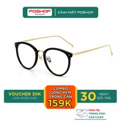 Gọng kính cận nữ mắt tròn chất liệu nhựa lõi kim loại xinh xắn, dễ đeo D0903 POSHOP