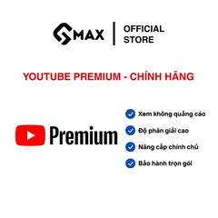 YOUTUBE PREMIUM XEM KHÔNG QUẢNG CÁO CHÍNH HÃNG
