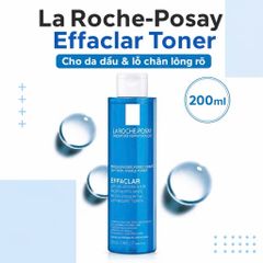 Toner La Roche-Posay Effaclar Lotion Astringente 200ml – Làm Sạch Sâu, Kiềm Dầu, Thu Nhỏ Lỗ Chân Lông Cho Da Dầu