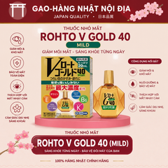 Thuốc Nhỏ Mắt Rohto V Gold 40 Mild Nhật Bản Giảm Mỏi Mắt Khô Mắt Cho Mắt Nhạy Cảm Chai 20ml