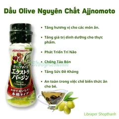 Dầu Ăn Ajinomoto Nội Địa Nhật – Dầu Oliu & Dầu Mè Ăn Dặm Cho Bé Bổ Sung Dinh Dưỡng Tự Nhiên