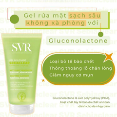 Gel rửa mặt và loại bỏ tế bào chết không chứa xà phòng SVR Sebiaclear Gel Moussant 55ml