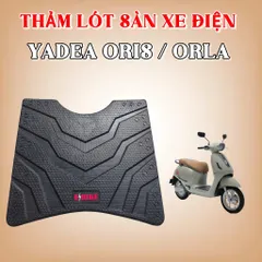 Thảm Lót Sàn Xe Điện Yadea Oris & Yadea Orla Cao Cấp - Chống Nước, Chống Trượt, Ôm Khít Form Xe