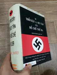 Sự trỗi dậy và suy tàn của Đế chế thứ 3 - Lịch sử Đức quốc xã