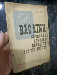 Bắc Kinh - Kẻ Thù Của Hòa Bình, Hòa Dịu Và Hợp Tác Quốc Tế – M.A.I-Lin (Sách cũ)