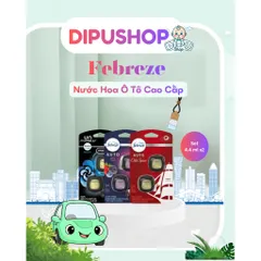 NƯỚC HOA Ô TÔ FEBREZE CAR CAO CẤP NHẬP KHẨU MỸ
