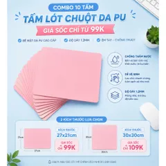 [ Buôn Sỉ ] Combo 10 Tấm Lót Chuột Da Pu 1.2mm , Kích Thước 27x21 Hoặc 30x30cm
