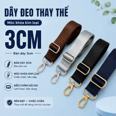 dây đeo túi xách thay thế – Bền đẹp, tiện lợi, dễ phối đồ , bản dây rộng 3cm