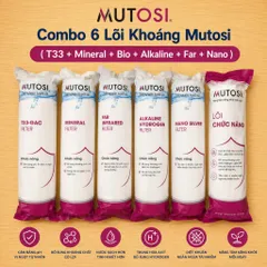 Combo 6 lõi khoáng Mutosi 5678910 - Dùng thay thế cho máy lọc Ro