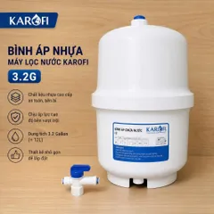 Bình áp nhựa 3.2G siêu bền dùng cho máy lọc nước Ro Karofi (1 bình áp + 1 van chống nổ)