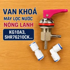 Bộ khoá lật nối nhanh máy lọc nước nóng lạnh Kagaroo, Sunhouse...