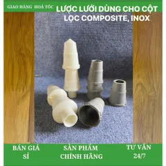 Lược cột, lược van lọc nước composit, inox 805347