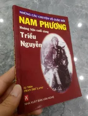 Những câu chuyện về cuộc đời Nam Phương - Hoàng hậu cuối cùng Triều Nguyễn (sách cũ)