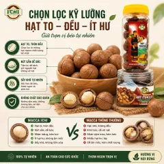 Sale hàng cận Date (T10) - Macca ICHI Thơm Ngon Chuẩn Vị, hạt Mắc Ca nứt vỏ Size Đại giá Ưu đãi chào sàn