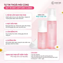 LADYCARE CLASSIC 90ML – BỌT VỆ SINH PHỤ NỮ HẰNG NGÀY – VỆ SINH VÙNG KÍN, DẠNG BỌT MỊN, DỊU NHẸ