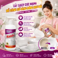 🧴 TÊN SẢN PHẨM: NƯỚC TẨY SẠCH ĐỒ SÀNH SỨ HANDO 500ML – CERAMIC CLEANER
