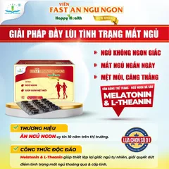 Viên uống FAST ĂN NGỦ NGON (Hộp 60 viên) Giúp giảm căng thẳng, mệt mỏi, lo âu, chán ăn, ăn không ngon, giúp ngủ ngon.