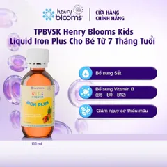 TPBVSK Henry Blooms Kids Liquid Iron Plus giúp bổ sung Sắt và Vitamin B6, B9, B12 100ml HB0028