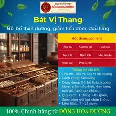 [SẮC UỐNG] BÁT VỊ THANG - 8 vị thảo dược hỗ trợ bồi bổ thận dương, giảm đau lưng, mỏi gối, tiểu đêm, tay chân lạnh