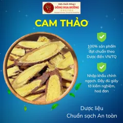 CAM THẢO (Cam Thảo Bắc) Nhập Khẩu Chính Ngạch | Đầy Đủ Giấy Tờ CO CQ COA | Giúp Thanh Nhiệt, Dịu Cổ Họng, Điều Vị