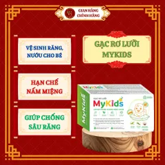 GẠC RƠ LƯỠI MYKIDS (hộp 30 gói) - Giúp vệ sinh răng, nướu bé; Hạn chế nấm miệng; Giúp ngừa sâu răng - ĐÔNG HOA ĐƯỜNG