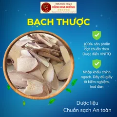 Bạch Thược (Bạch Thược Bắc) Nhập Khẩu Chính Ngạch | Đầy Đủ Giấy Tờ CO CQ COA | Giúp Dưỡng Huyết, Điều Hòa Cơ Thể