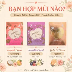 Nước Hoa Nữ Jeanne Arthes Amore Mio EDP 100ml - Tropical Crush, Forbidden Fruit, Gold N’ Roses