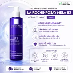 La Roche-Posay Mela B3 Micro-Peeling Gel 200ml Làm Sạch, Tẩy Tế Bào Chết Dịu Nhẹ, Hỗ Trợ Da Sáng Đều Màu