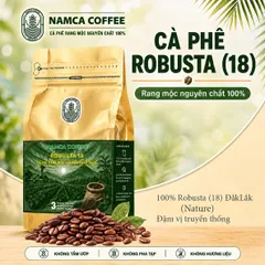 (1 Kg) CÀ PHÊ ROBUSTA S18 (Đak Lak) - Rang Mộc Nguyên Chất 100% (Đã bao gồm 8% VAT)