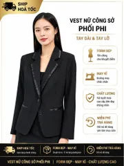 Áo Vest Nữ Công Sở Tuyết Mưa Phối Phi Du Nguyễn – Form Đẹp, May Kĩ, Tay Dài & Tay Lỡ