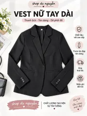 Áo Vest Nữ Tuyết Mưa Cao Cấp Form Đẹp Tôn Dáng – Vest Công Sở Dài Tay Du Nguyễn